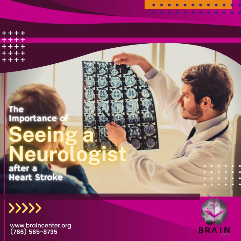 THE IMPORTANCE OF SEEING A NEUROLOGIST AFTER A HEART STROKE